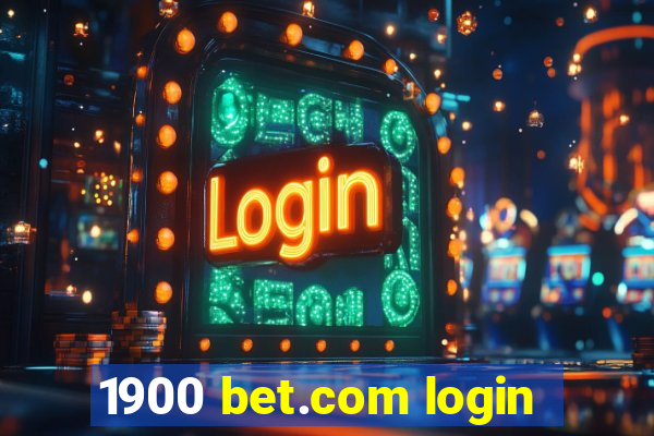 1900 bet.com login